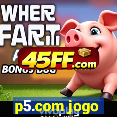 p5.com jogo